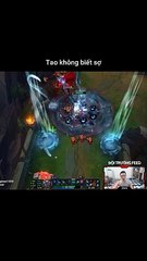 Tao Không Biết Sợ - Đội Trưởng Feed - Liên Minh Huyền Thoại