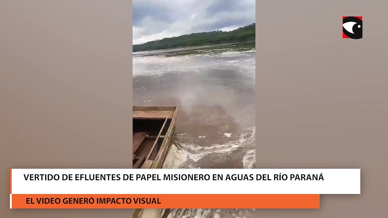 Vertido de efluentes de Papel Misionero en aguas del Río Paraná