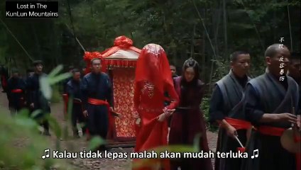 Lost in The KunLun Mountain E28 (Sub Indo)