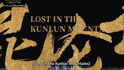 Lost in The KunLun Mountain Episode 29 (Sub Indo) 🌄