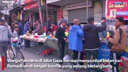 Warga Palestina di Gaza Bersiap Menyambut Ramadan di Tengah Konflik