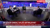 Asgari ücrete ve emekli maaşlarına zam yapılacak mı? Cumhurbaşkanı Yardımcısı Yılmaz'dan açıklama var