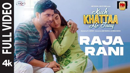 Raja Rani (Full Video) | Kuch Khattaa Ho Jaay: Guru Randhawa, Saiee M Manjrekar | G.Ashok