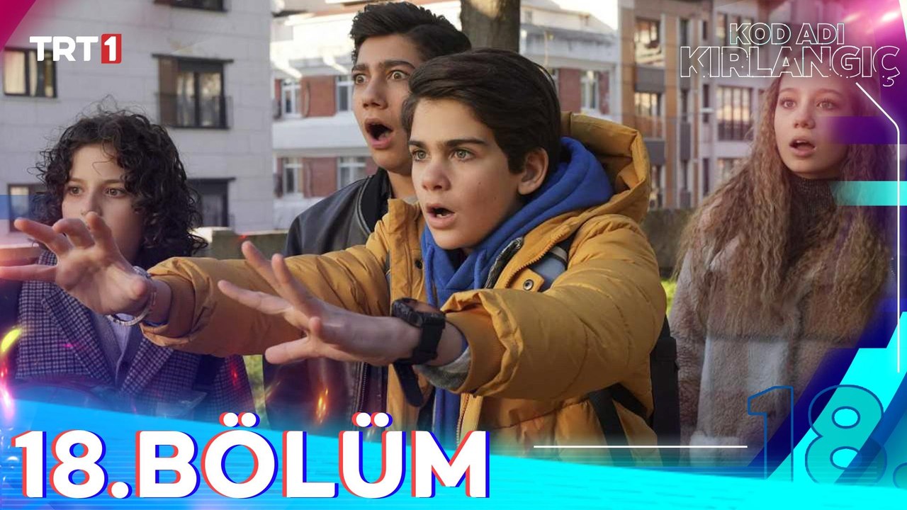 Kod Adı Kırlangıç 18. Bölüm