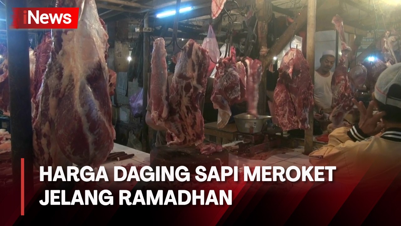 Jelang Ramadhan, Harga Daging Sapi di Pasar Cur...