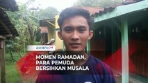 Persiapan Bulan Suci Ramadan, Begini Momen Pemuda Bersihkan Musala