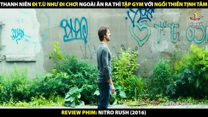Thanh Niên Đi Tù Như Đi Chơi Ngoài Ăn Ra Thì Tập Gym Với Ngồi Thiền Tịnh Tâm - Review Phim