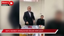 MHP'li Mahmut Ayparçası'nın, CHP'li Leyla Çıtır hakkında söylediği sözler tepki çekti