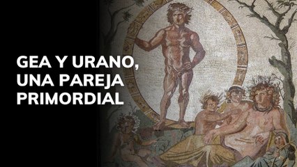 La pareja primordial, Gea y Urano