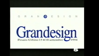 Pubblicità/Bumper anno 1994 Canale 5 - Esposizione GranDesign a Pesaro-Urbino dal 15 al 18 Settembre