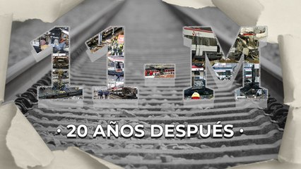 Especial 11-M: una mirada al pasado 20 años después