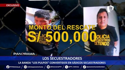 ¡Exclusivo! Los torturadores: banda “Los Pulpos” convertidos en sádicos secuestradores