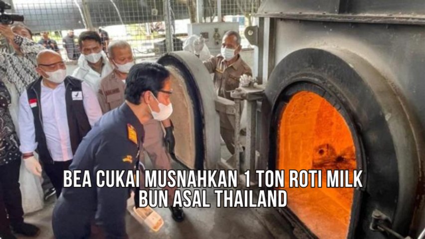 Bea Cukai Musnahkan 1 Ton Roti Milk Bun Asal Thailand