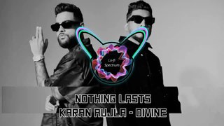 NOTHING LASTS - KARAN AUJLA - DIVINE | Lofi | Slowed and Reverb