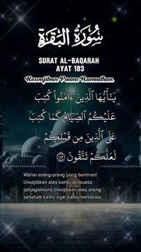 Surat Al-Baqarah 183 (Di wajibkan berpuasa bagi orang-orang yang Beriman)