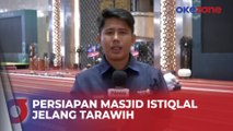 Melihat Persiapan Masjid Istiqlal Jelang Tarawih Perdana