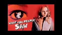 What the Peeper Saw 1972 Full Horror Movie
