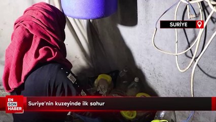 Suriye'nin kuzeyinde ilk sahur