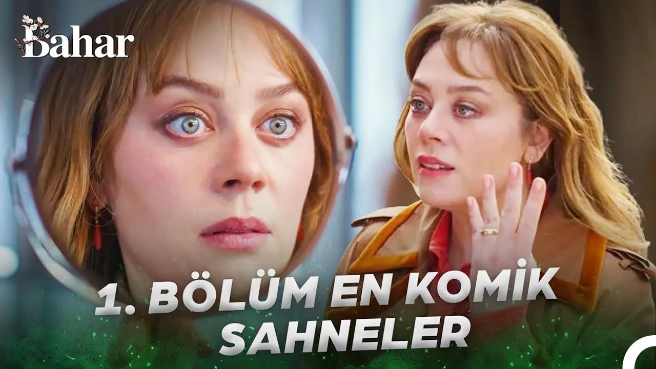 1. Bölüm En Komik Sahneler - Bahar