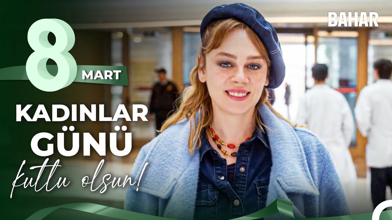 8 Mart Dünya Kadınlar Gününüz Kutlu Olsun - Bahar