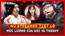 Bản Tin Esports 11_03_ Nữ streamer nổi tiếng TQ tiết lộ mức lương livestream của Uzi và TheShy