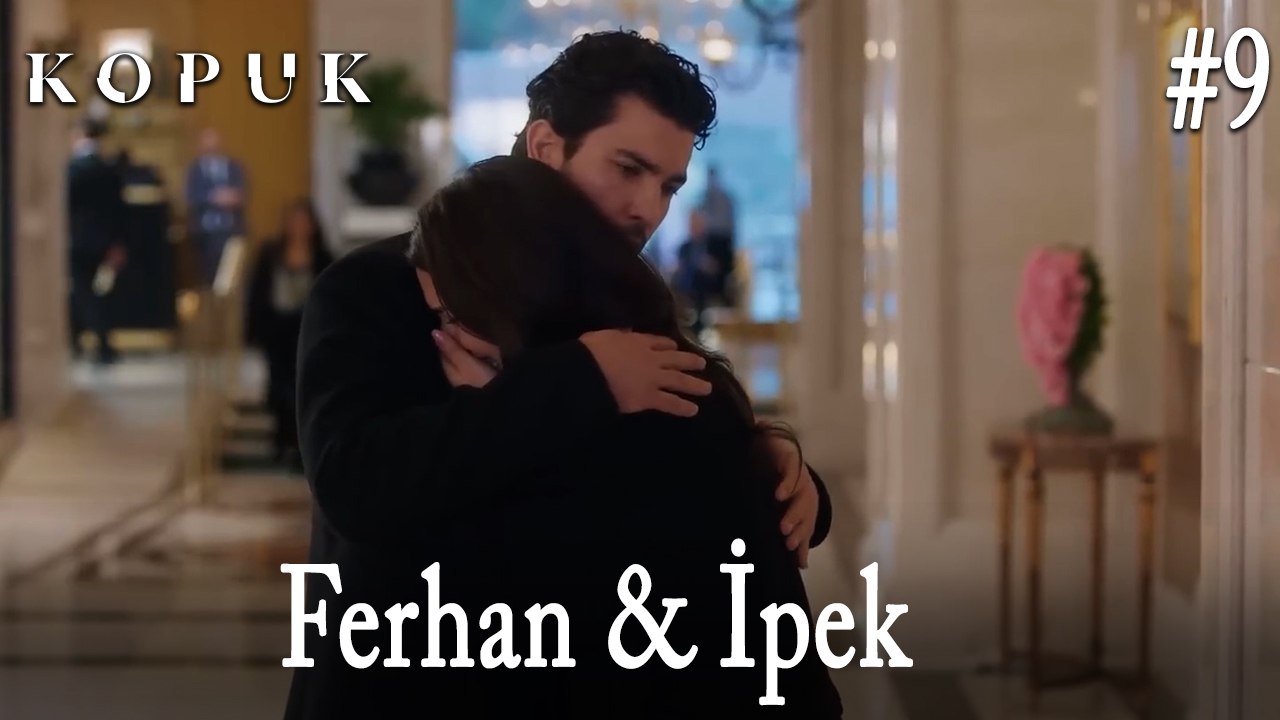 Ferhan & İpek #9