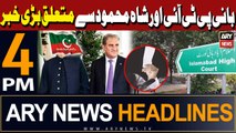 ARY News 4 PM Headlines 11th March 2024 | Cipher Case - Latest Update