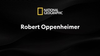Diálogo National Geographic: Oppenheimer