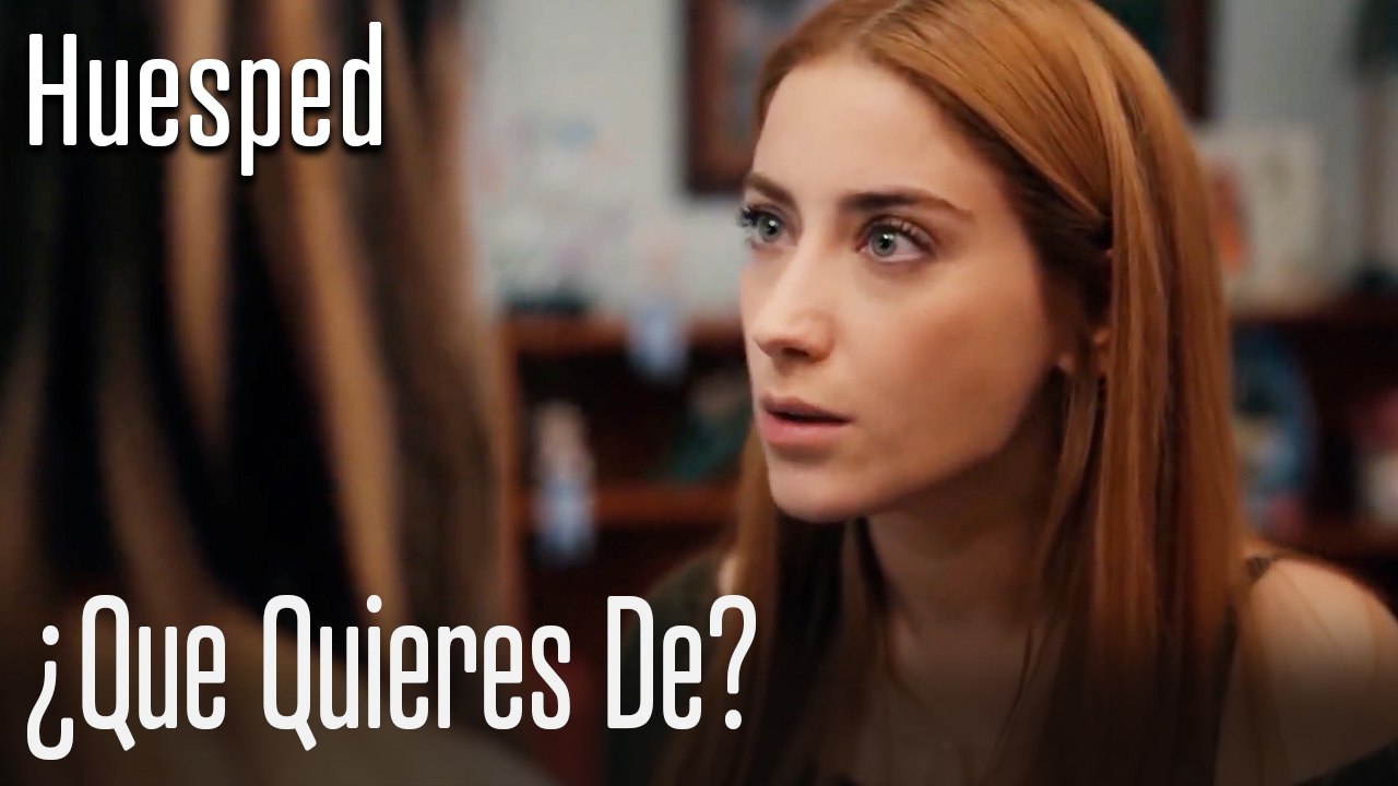 ¿que quieres de mi? - huesped