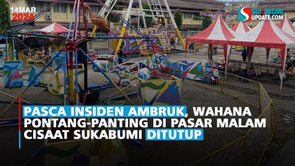 Pasca Insiden Ambruk, Wahana Pontang-Panting di Pasar Malam Cisaat Sukabumi Ditutup