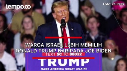 Jajak Pendapat: Warga Israel Lebih Memilih Donald Trump daripada Joe Biden