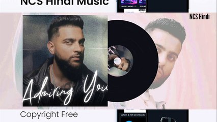 Admirin' You _ Karan Aujla __ Ikky __ NoCopyrightSongs Hindi __ NCS Hindi