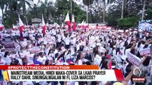 Mainstream media, hindi maka-cover sa LKAB Prayer Rally dahil sinungalngalan ni FL Liza Marcos