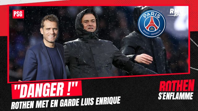 PSG 2-2 Reims : Attention, danger , Rothen met en garde Luis Enrique sur le jeu proposé