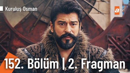Kuruluş Osman 152. Bölüm 2. Fragman | "Biz gücümüzü yüreğimizdeki davamızdan alırız"