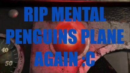 [YTP] RIP MENTAL PENGUINS PLANE part 2