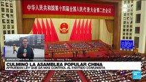 Informe desde Beijing: aprueban ley que da más poder al Partido Comunista chino