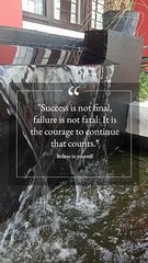 the courage to continue that counts