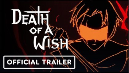 Death of a Wish | Official Launch Trailer