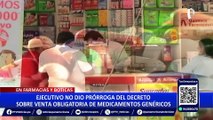 Farmacias y boticas ya no están obligadas a ofrecer medicamentos genéricos