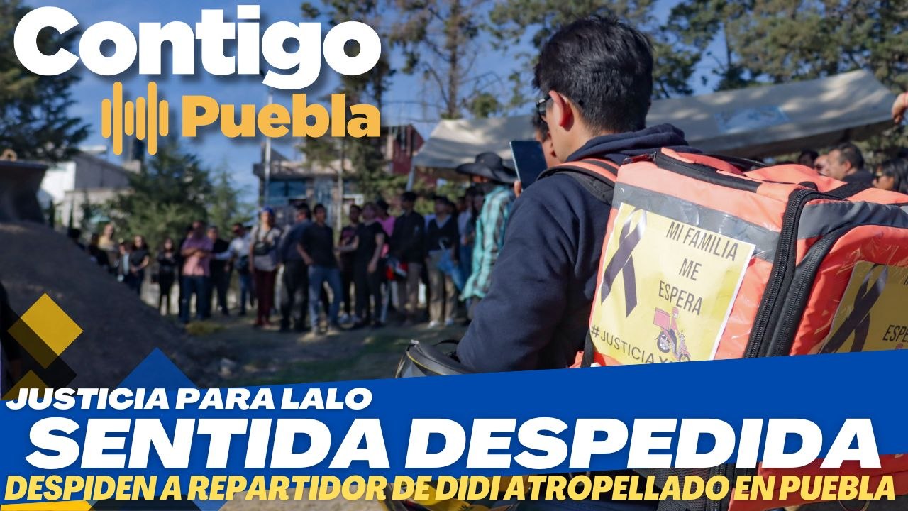 ¡Justicia para Lalo! La indignante historia del repartidor de DiDi atropellado en Puebla