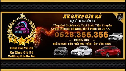Dịch Vụ Xe Ghép Tiện Chuyến Vĩnh Phúc Đi Hà Nội Giá Rẻ