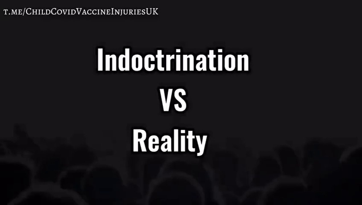 Indoctrination vs Reality