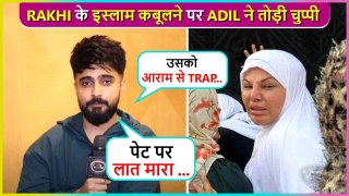 Adil Khan Durrani On Ex-Wife Rakhi Accepting Islam, Physical Fight With Her and More
