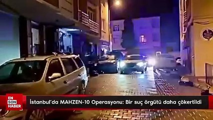 MAHZEN-10 Operasyonu: Uyuşturucu madde ticareti yapan suç örgütü çökertildi