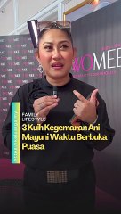 3 kuih kegemaran Ani Mayuni waktu berbuka puasa..