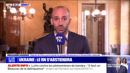 Benjamin Haddad (Renaissance) sur le vote de l'aide à l'Ukraine: "S'abstenir, c'est une manière de soutenir la Russie"