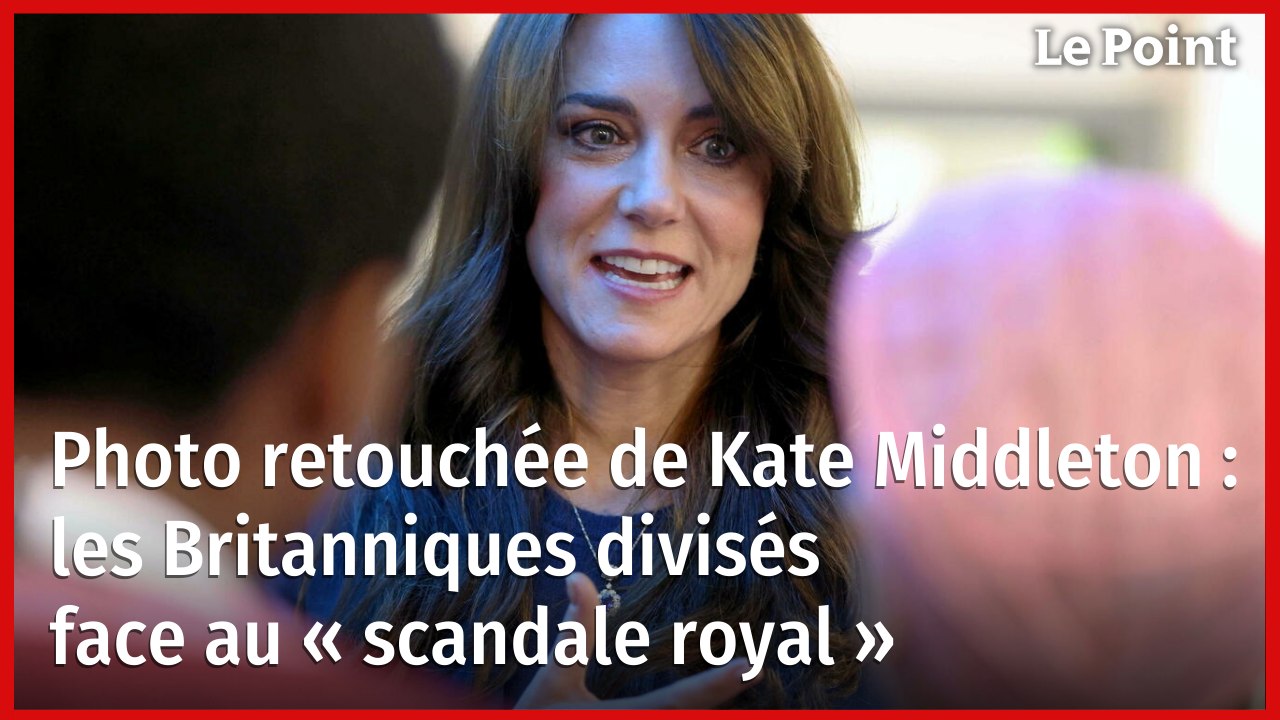 Photo retouchée de Kate Middleton : les Britanniques divisés face au « scandale royal »