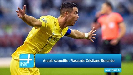 Arabie saoudite : Fiasco de Cristiano Ronaldo