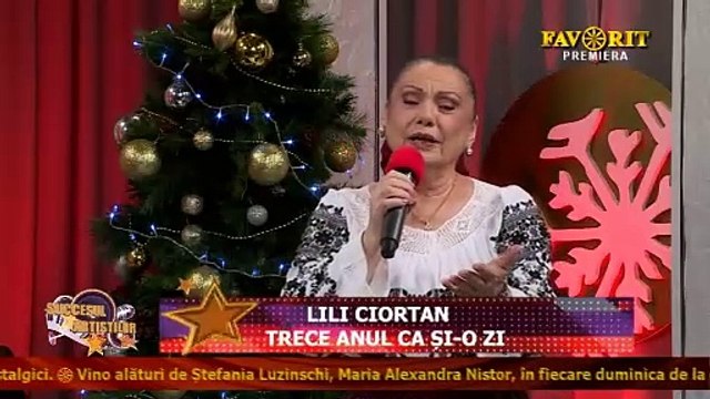 Lili Ciortan - Trece anul ca si-o zi (Succesul artistilor - Favorit TV - 26.12.2023)